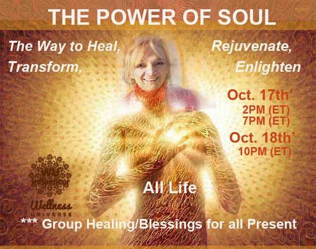 LOVE U, EveryONE! ~ #WUWorldChangers JOIN Us for ‘The Power of Soul’ Virtual Class @ the