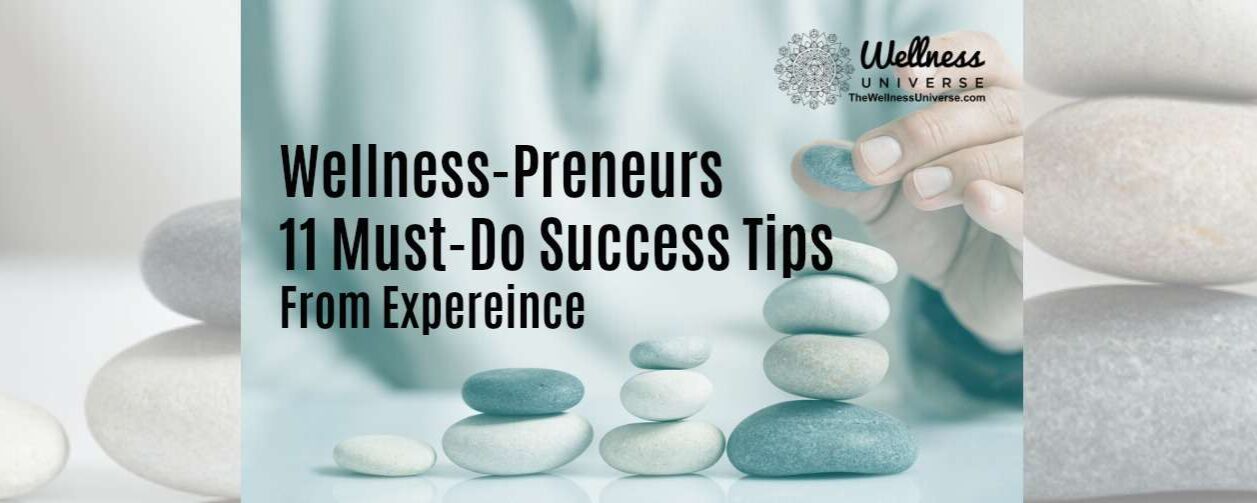Wellness Professionals 11 Must-Do Tips for Business Success