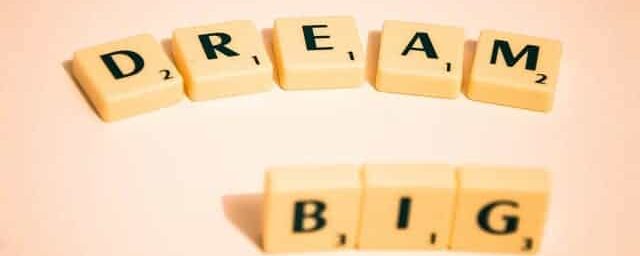 Set the Stage for Your Big Dreams