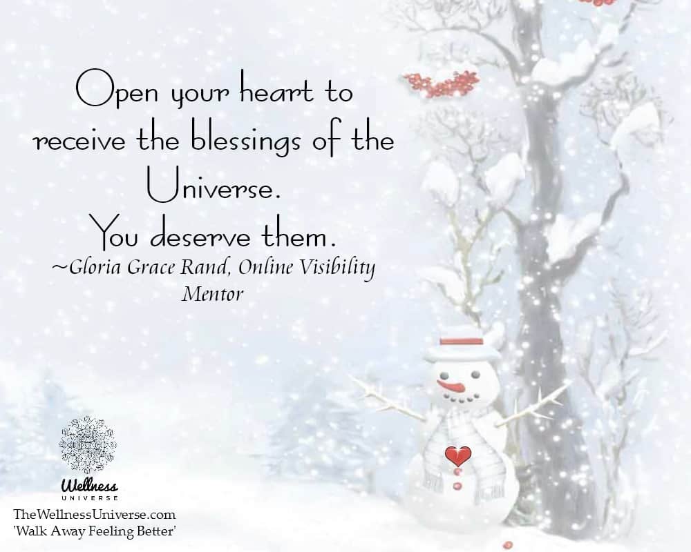 “Open your heart to receive the blessings of the Universe. You deserve them.” ~ @GloriaRand, Onl