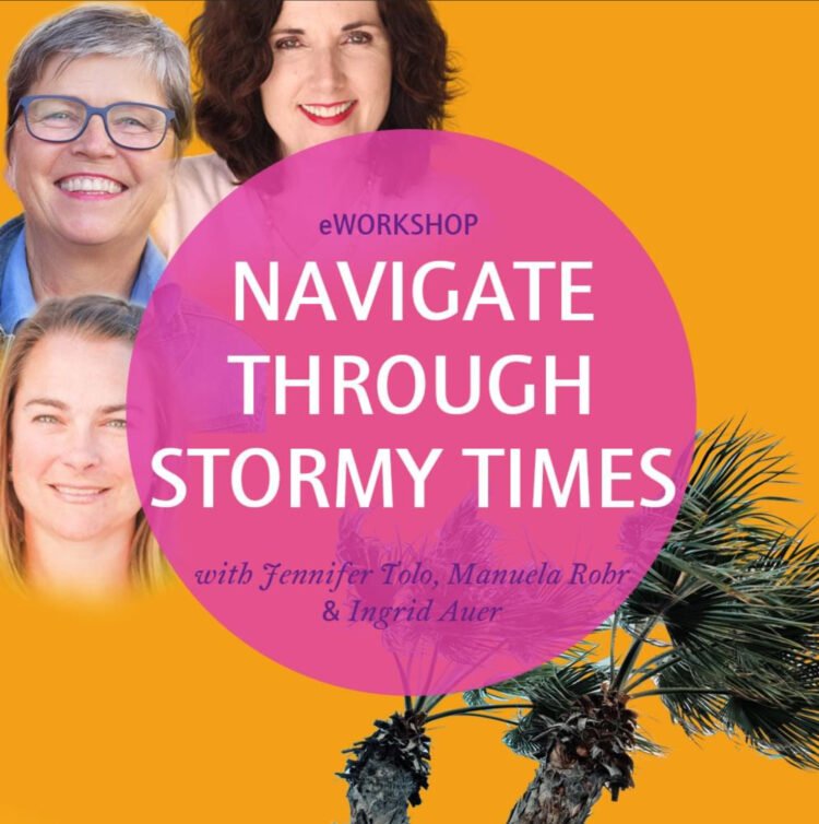 Our online workshop is up and running! Register today to get support as you NAVIGATE THROUGH STORMY