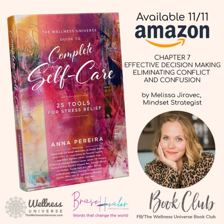 Effective Decision Making: Eliminating Conflict and Confusion – Melissa Jirovec, Mindset Strat