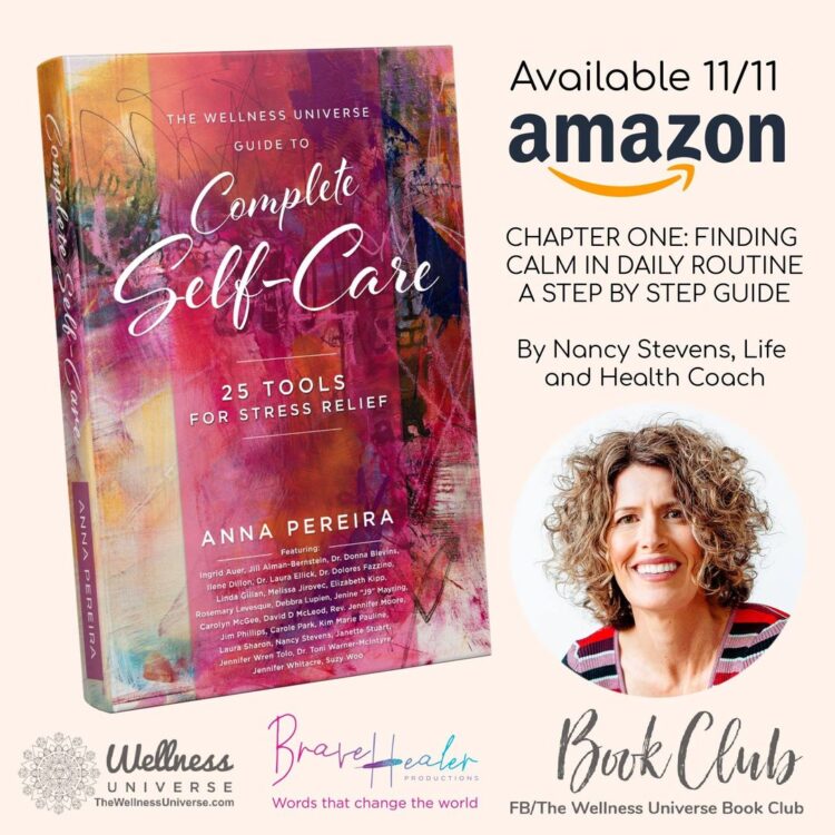 Finding Calm in Daily Routine a Step by Step Guide – Nancy Stevens, Life and Health Coach 2 da