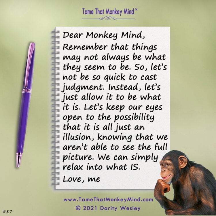 Here’s the latest post from my Tame That Monkey Mind website. What’s your monkey mind ch
