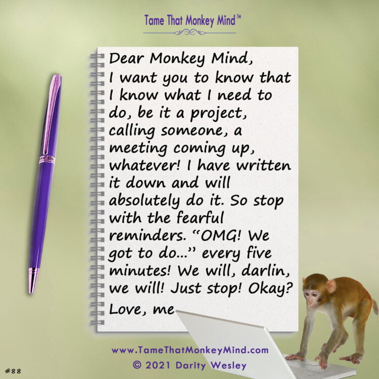 Here’s the latest post from my Tame That Monkey Mind website http://www.TameThatMonkeyMind.com