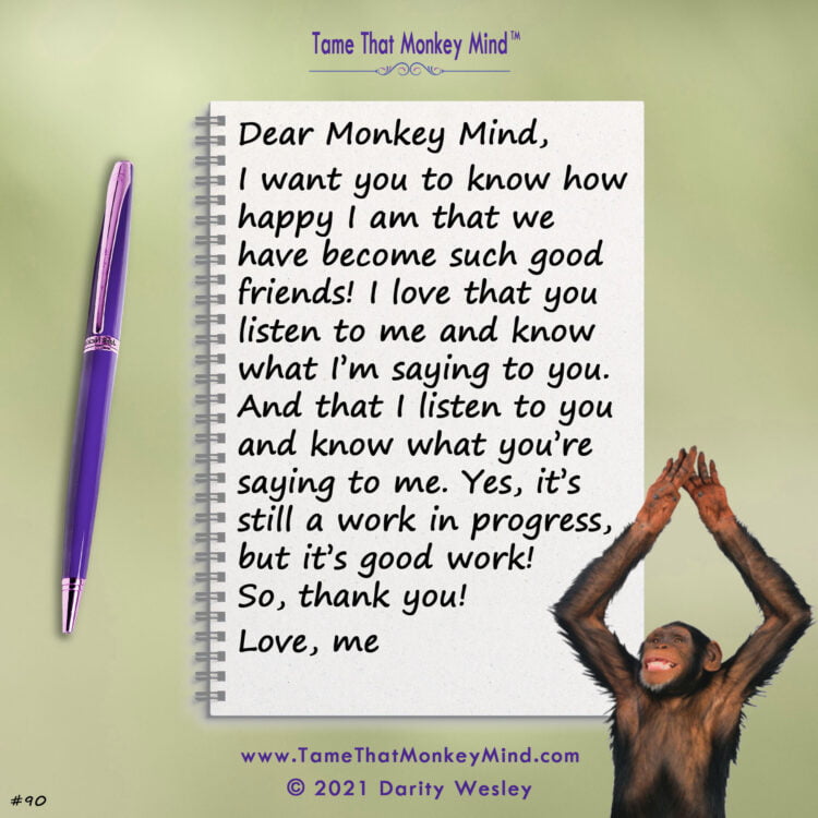 Here’s the latest post from my Tame That Monkey Mind website http://www.TameThatMonkeyMind.com