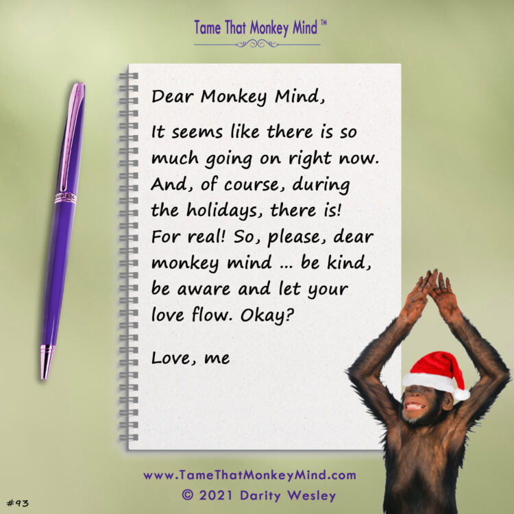 Here’s the latest post from my Tame That Monkey Mind website http://www.TameThatMonkeyMind.com. Wh