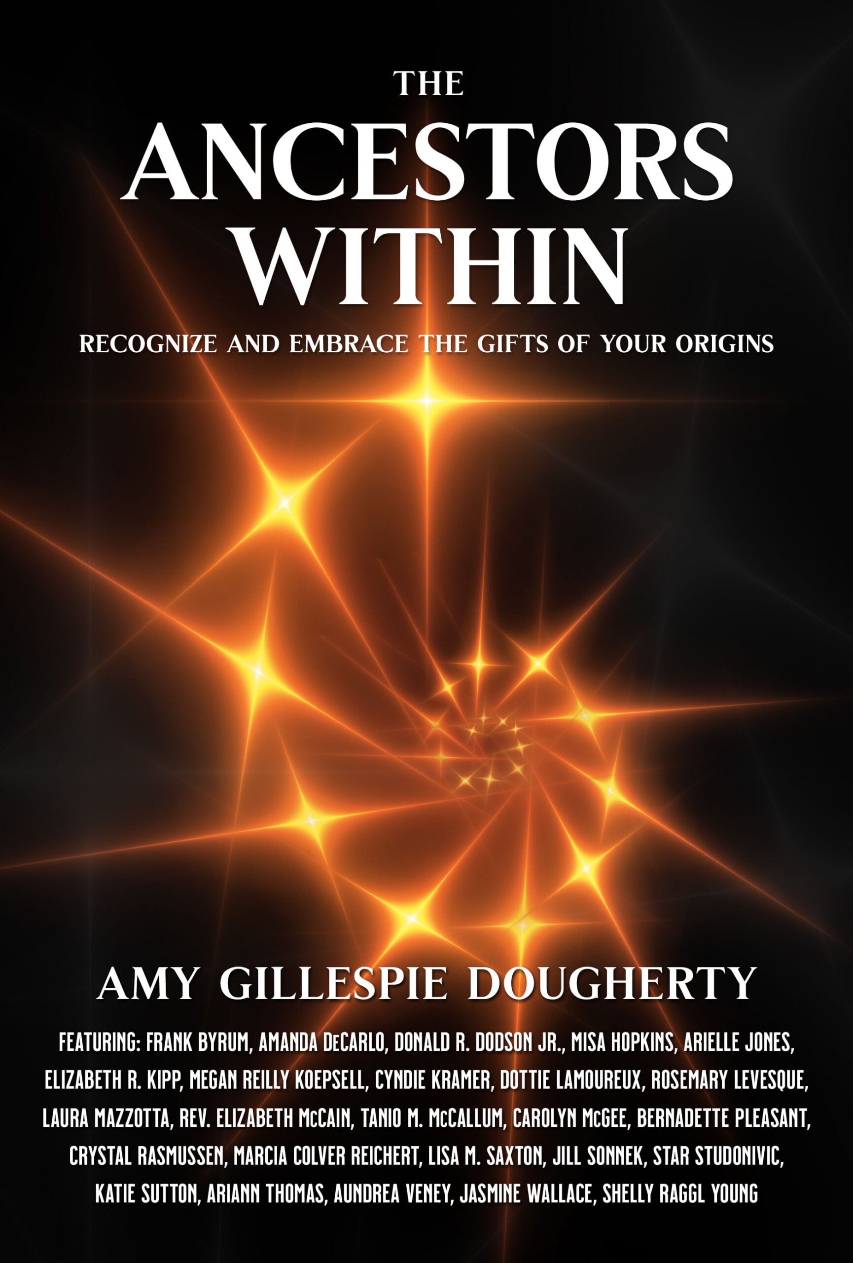 Recognize and Embrace the Gifts of Your Origins book cover.