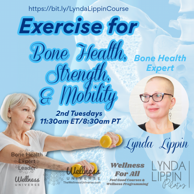 The Wellness Universe presents Lynda Lippin Bone Health Expert Leader, CEO and Pilates Goddess at Ly