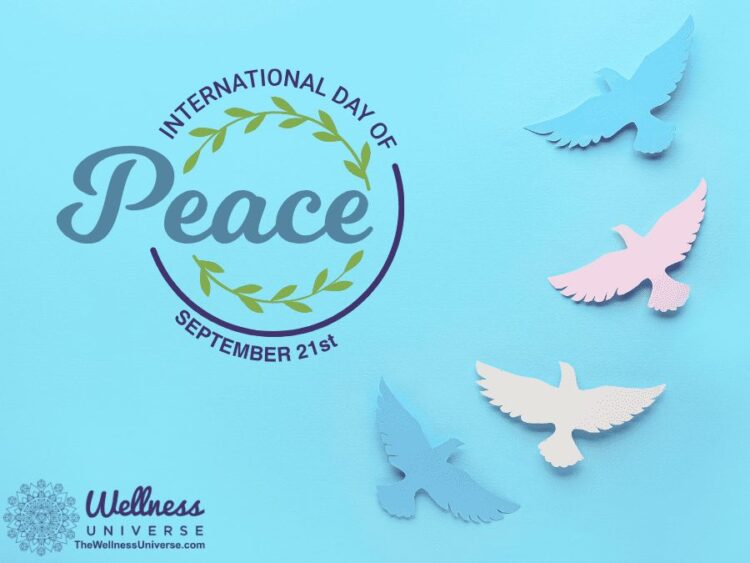 Love & Peace All Day on International Day of Peace! By The Wellness Universe @thewellnessunivers