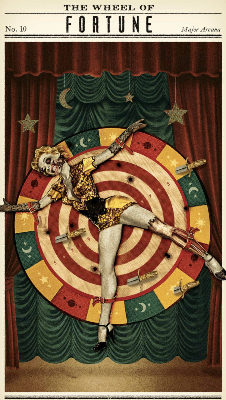 “Today’s a great day to embrace your luck.” The Wheel Of Fortune – Zombie Tarot Join me 
