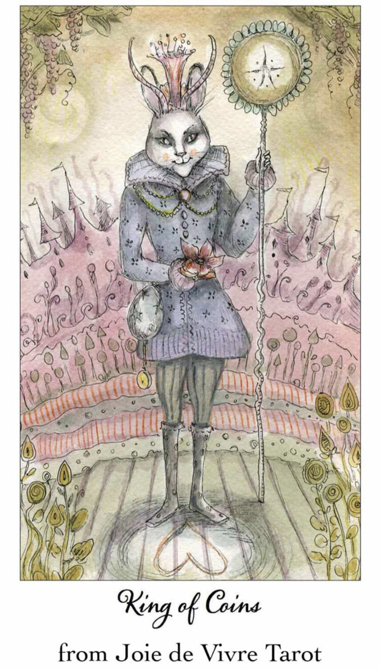 “Today’s a great day to find a partner for some fun times.” King Of Coins – Joie De Vivr