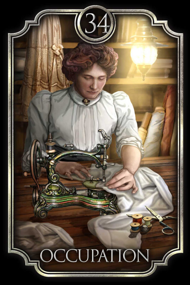 “Today’s a great day to give great attention to your career.” Occupation – Fin De Siecle