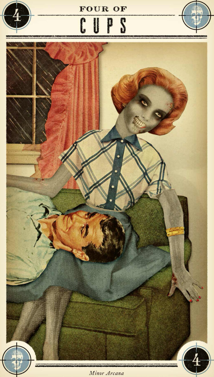 “Today’s a great day to sit with those uncomfortable emotions.” Four Of Cups – Zombie Ta