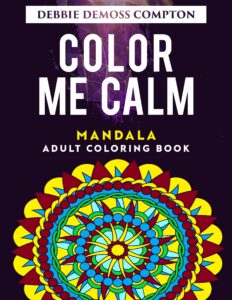 Color your way to Calm. Cat_colorbook_coverColor me calm_coverFaith_Lives_here_cvrplayful_puppies_cv