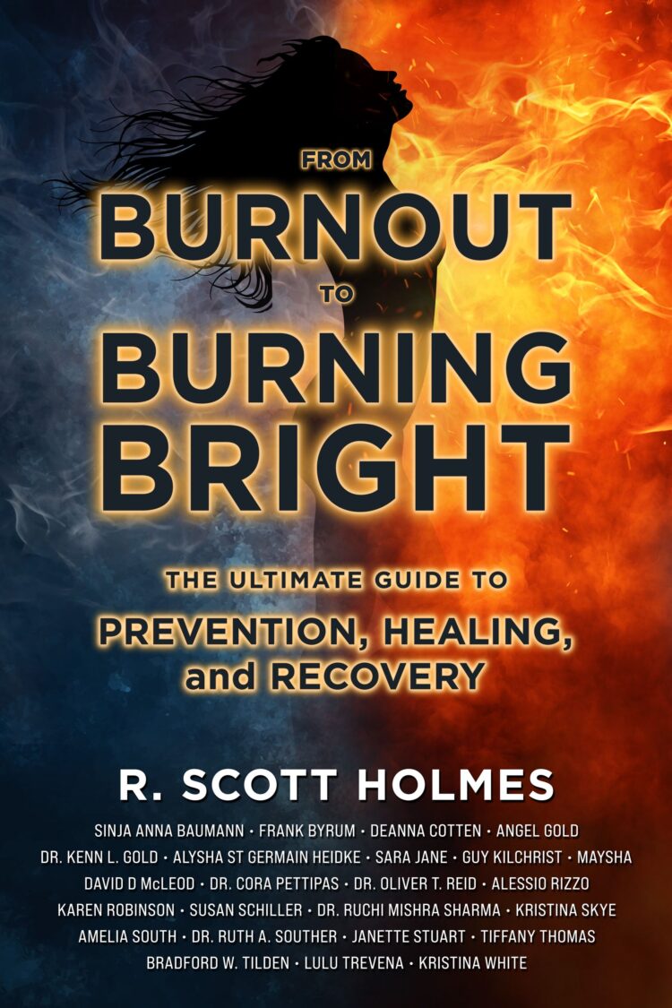 Today is Launch Day for “From Burnout to Burning Bright”, a wonderful new book from my g