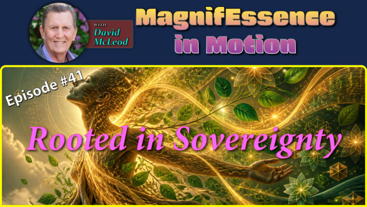 🌳 MagnifEssence in Motion: Rooted in Sovereign Wisdom 🗓️ Live Wednesday, Sept