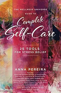 The Wellness Universe Guide to Complete Self-Care Volume 1